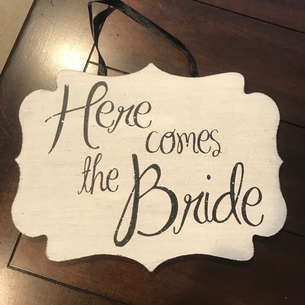 Here comes the bride sign